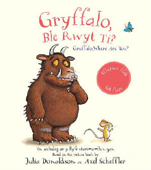 Gryffalo, Ble Rwyt Ti? / Grufflalo, Where Are You?