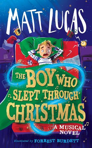 The Boy Who Slept Through Christmas (Hardback)