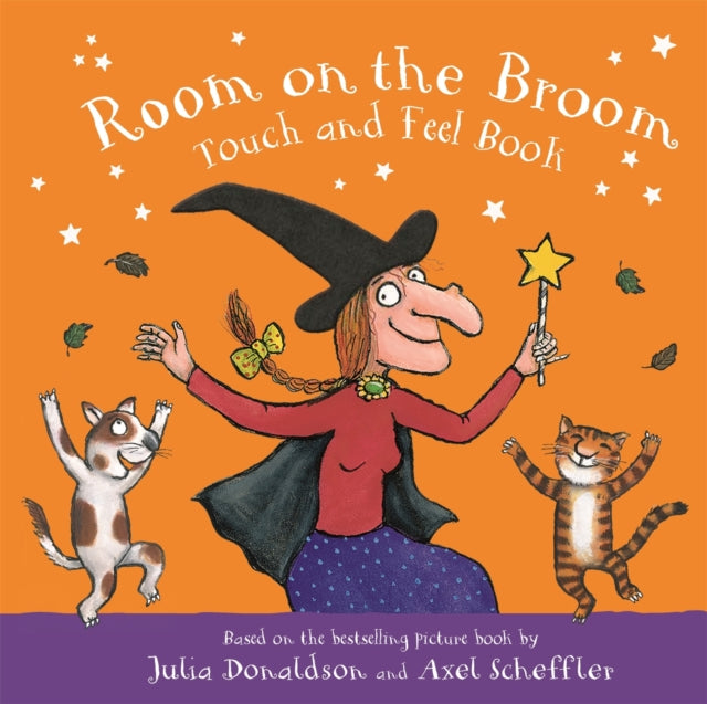 Room on the Broom Touch and Feel Board Book